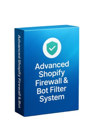 Advanced Shopify Firewall & Bot Filter System